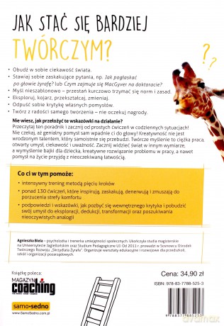 Trening Kreatywności Jak Pobudzić Twórcze Myślenie Samo Sedno - Agnieszka Biela [KSIĄŻKA]