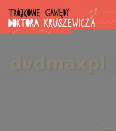 Trójkowe Gawędy Doktora Kruszewicza - Andrzej G. Kruszewicz, Dariusz Pieróg, Wojciech Mann [KSIĄŻKA]+[CD]
