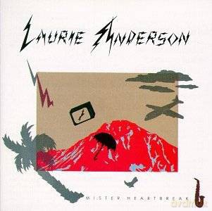 Laurie Anderson: Mister Heartbreak [CD]