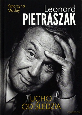 Ucho Od Śledzia - Leonard Pietraszak, Katarzyna Madey [KSIĄŻKA]