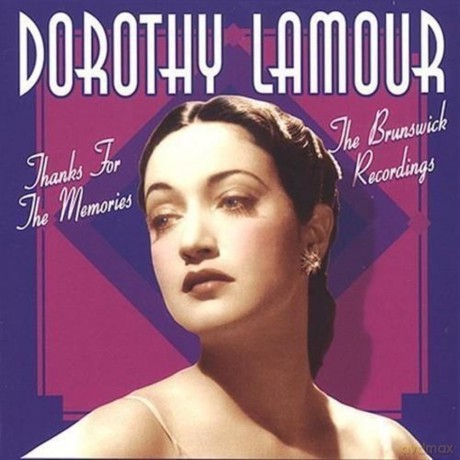 Dorothy Lamour: Thanks for the Memories - Brunswick Recs [CD]