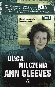 Ulica Milczenia Tom 2 - Ann Cleeves [KSIĄŻKA]
