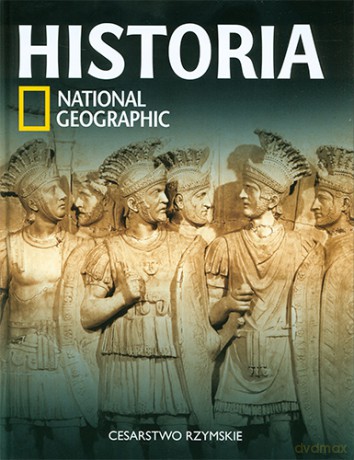 Upadek Cesarstwa Rzymskiego Historia National Geographic Tom 15 [KSIĄŻKA]