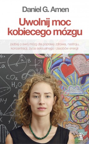 Uwolnij Moc Kobiecego Mózgu - Daniel G. Amen [KSIĄŻKA]