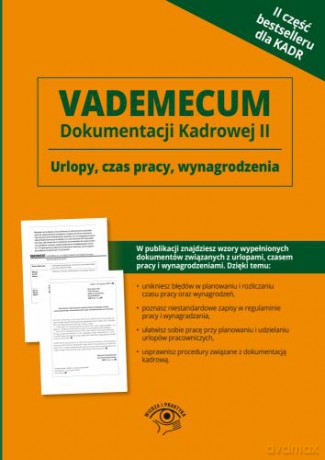 Vademecum Dokumentacji Kadrowej Część Ii [KSIĄŻKA]