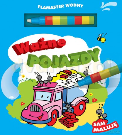 Ważne Pojazdy Flamaster Wodny - Urszula Kozłowksa [KSIĄŻKA]