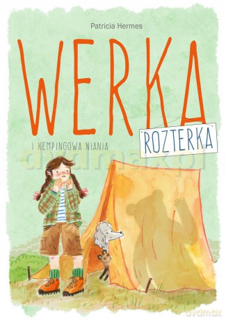 Werka Rozterka i Kempingowa Niania - Patricia Hermes [KSIĄŻKA]
