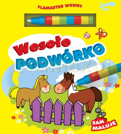Wesoło Podwórko Flamaster Wodny - Urszula Kozłowska [KSIĄŻKA]