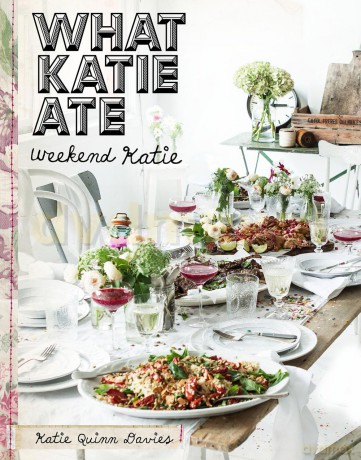 What Katie Ate Weekend Katie - Katie Quinn Davies [KSIĄŻKA]