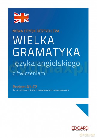 Wielka Gramatyka Języka Angielskiego - Aleksandra Borowska [KSIĄŻKA]