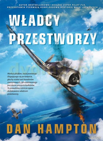 Władcy Przestworzy - Dan Hampton [KSIĄŻKA]