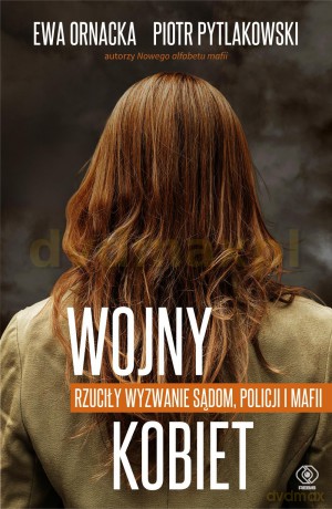 Wojny Kobiet - Ewa Ornacka [KSIĄŻKA]