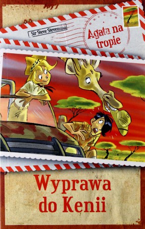 Wyprawa Do Kenii Agata Na Tropie - Sir Steve Stevenson [KSIĄŻKA]