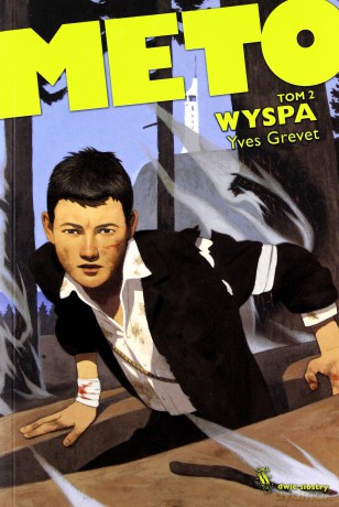 Wyspa Meto Tom 2 - Yves Grevet [KSIĄŻKA]