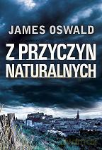 Z Przyczyn Naturalnych - James Oswald [KSIĄŻKA]