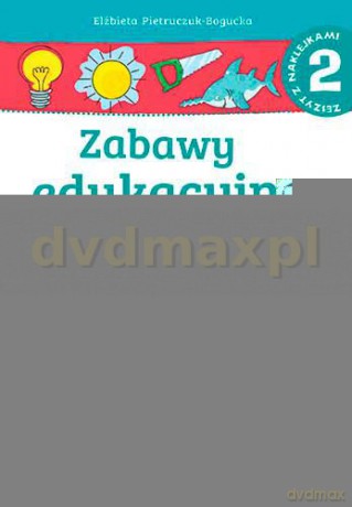 Zabawy Edukacyjne 5-Latka 2 [KSIĄŻKA]