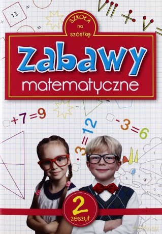 Zabawy Matematyczne 2 - Katarzyna Sarna [KSIĄŻKA]