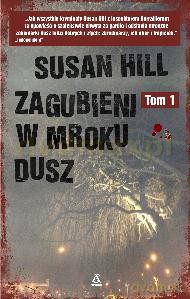 Zagubieni w Mroku Dusz Tom 1 - Susan Hill [KSIĄŻKA]