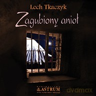 Zagubiony Anioł - Lech Tkaczyk [KSIĄŻKA]