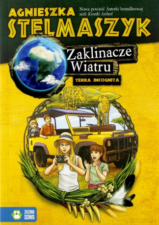 Zaklinacze Wiatru Terra Incognita Tom 3 - Agnieszka Stelmaszyk [KSIĄŻKA]