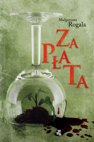 Zapłata - Małgorzta Rogala [KSIĄŻKA]