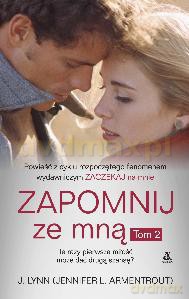 Zapomnij Ze Mną Tom 2 - J. Lynn (Jennifer L. Armentrout) [KSIĄŻKA]