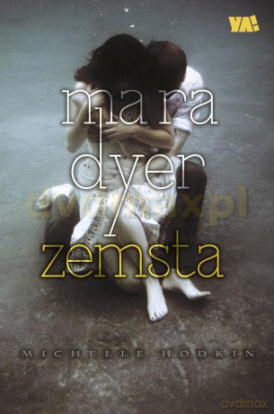 Zemsta Mara Dyer Tom 3 - Michelle Hodkin [KSIĄŻKA]