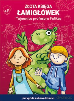 Złota Księga Łamigłówek Tajemnica Profesora Feliksa - Guzowska Beata, Jagielski Mateusz [KSIĄŻKA]