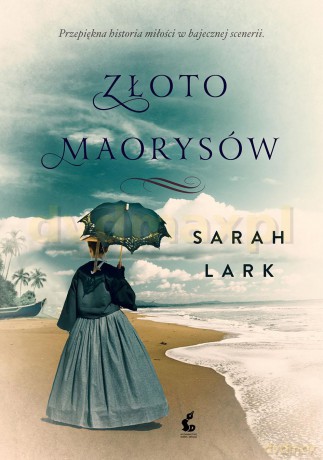 Złoto Maorysów - Sarah Lark [KSIĄŻKA]