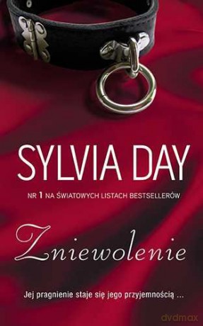 Zniewolenie - Sylvia Day [KSIĄŻKA]
