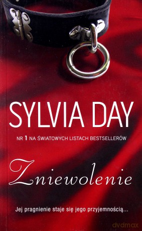 Zniewolenie - Sylvia Day [KSIĄŻKA]