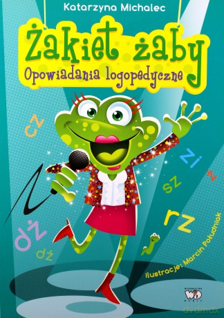 Żakiet Żaby Opowiadania Logopedyczne - Katarzyna Michalec [KSIĄŻKA]