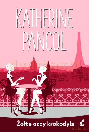 Żółte Oczy Krokodyla - Katherine Pancol [KSIĄŻKA]
