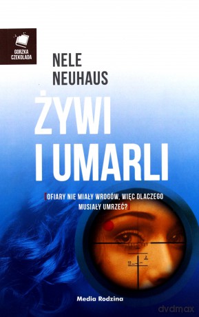 Żywi i Umarli - Nele Neuhaus [KSIĄŻKA]