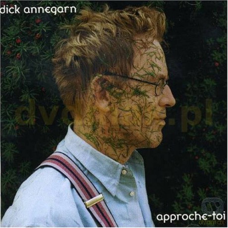 Dick Annegarn: Aproche [CD]