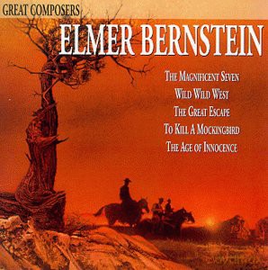 Great Composers - Elmer Bernstein [CD]