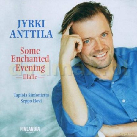 Jyrki Antitila: Some Enchanted Evening [CD]
