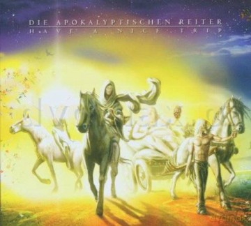 Die Apokalyptischen Reiter: Have A Nice Trip [CD]