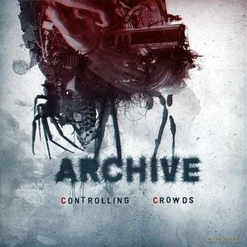 Archive: Controlling Crowds Limited Edition [2CD]