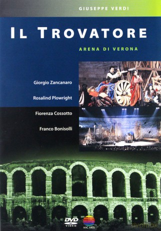 Arena Di Verona: Verdi: Il Trovatore [DVD]