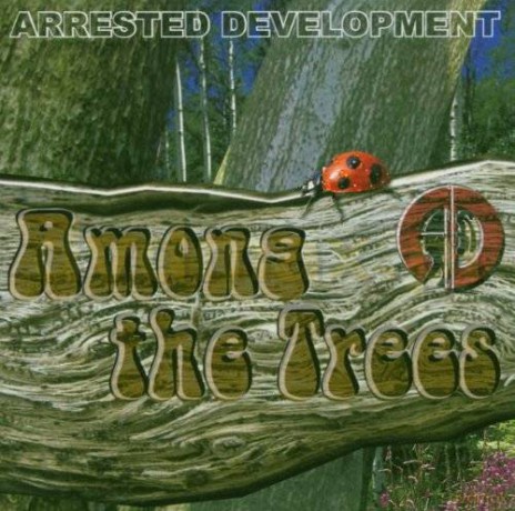 Arrested Development: Among The Trees [CD]