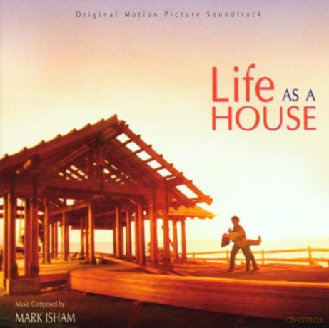 Life As a House soundtrack (Życie Jak Dom) (Mark Isham) [CD]