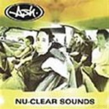 Ash: Nu-Clear Sounds [CD]