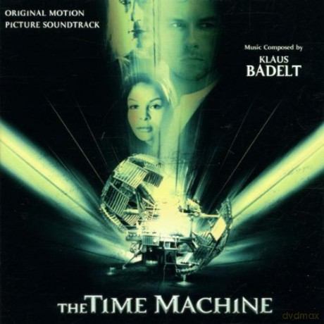 The Time Machine soundtrack (Wehikuł Czasu) (Klaus Badelt) [CD]