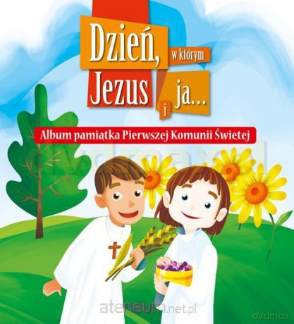 Dzień, w którym Jezus i ja... [KSIĄŻKA]