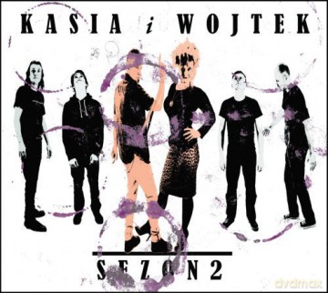 Kasia i Wojtek: Sezon 2 [CD]