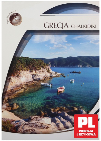 Podróże Marzeń: Grecja Chalkidiki [DVD]