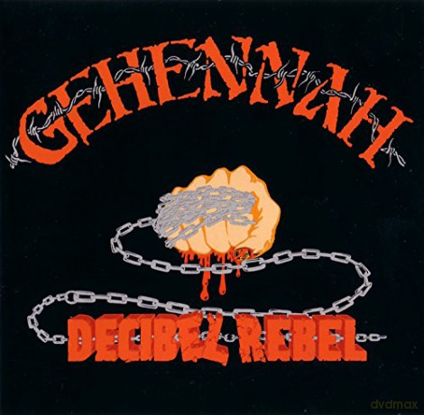 Gehennah: Decibel Rebel [CD]