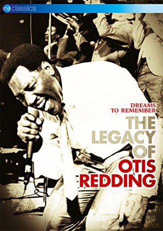 Legacy Of Otis Redding: Dreams To Remember [DVD]