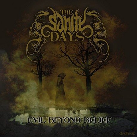 The Sanity Days: Evil Beyond Belief [CD]